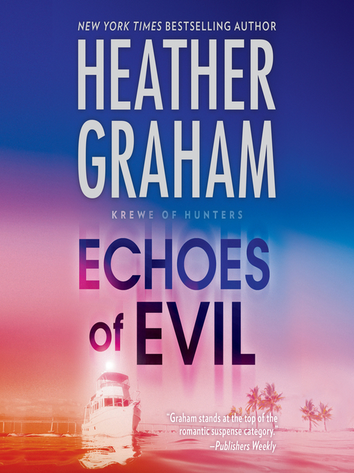 Title details for Echoes of Evil by Heather Graham - Available